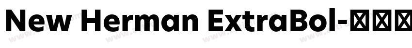 New Herman ExtraBol字体转换 New Herman ExtraBol字体转换
